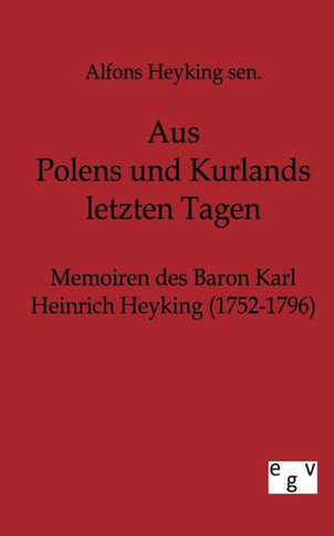 Aus Polens und Kurlands letzten Tagen