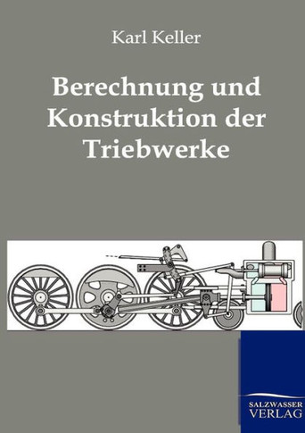 Berechnung und Konstruktion der Triebwerke