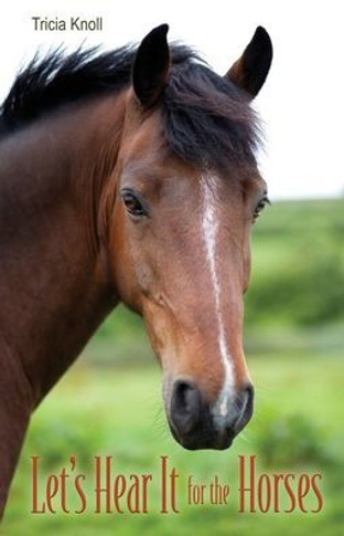 Let'S Hear It For The Horses