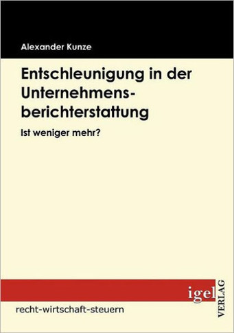 Entschleunigung in der Unternehmensberichterstattung: Ist weniger mehr?