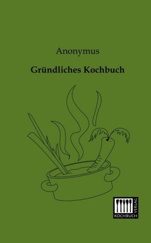 Grundliches Kochbuch