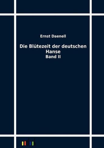 Die Blütezeit der deutschen Hanse
