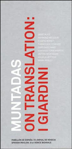 Muntadas on Translation: I Giardini