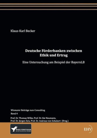 Deutsche Förderbanken zwischen Ethik und Ertrag