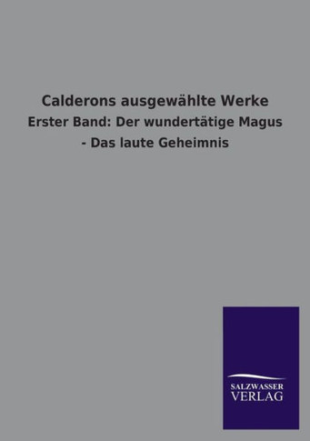 Calderons Ausgewahlte Werke