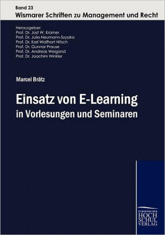Einsatz von E-Learning in Vorlesungen und Seminaren