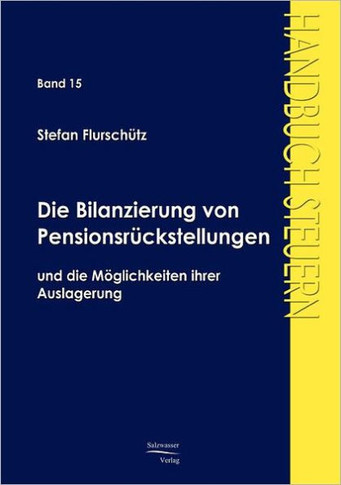 Die Bilanzierung von Pensionsrückstellungen