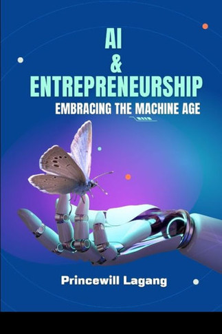 AI and Entrepreneurship: Embracing the Machine Age