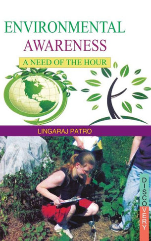 Environmental Awareness: A Need of the Hour