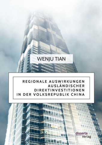 Regionale Auswirkungen ausländischer Direktinvestitionen in der Volksrepublik China