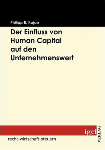 Der Einfluss von Human Capital auf den Unternehmenswert