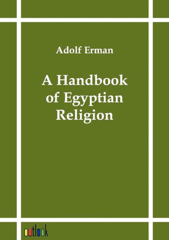 A Handbook of Egyptian Religion
