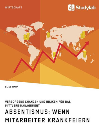 Absentismus: Wenn Mitarbeiter krankfeiern: Verborgene Chancen und Risiken für das mittlere Management