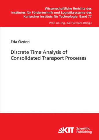 Discrete Time Analysis of Consolidated Transport Processes