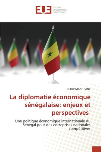 La diplomatie économique sénégalaise: enjeux et perspectives