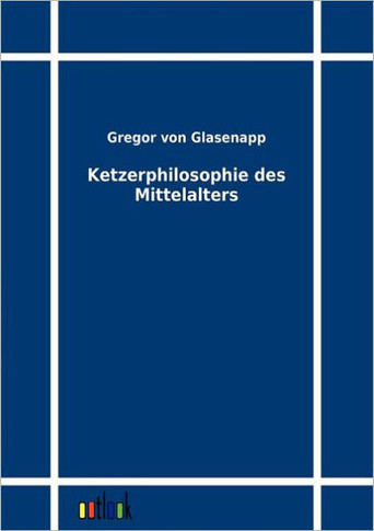 Ketzerphilosophie des Mittelalters