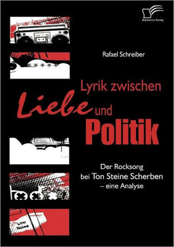 Lyrik zwischen Liebe und Politik: Der Rocksong bei Ton Steine Scherben - eine Analyse