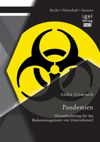 Pandemien: Herausforderung für das Risikomanagement von Unternehmen?
