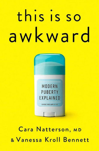 Esto Es Muy Incómodo. / This Is Very Uncomfortable: Pubertad Moderna Explicada / Modern Puberty Explained