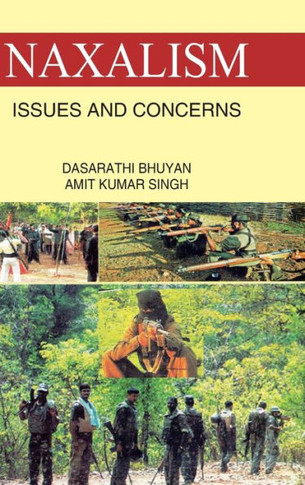 Naxalism: Issues and Concerns