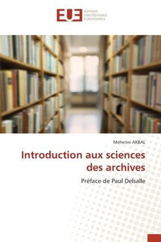 Introduction aux sciences des archives