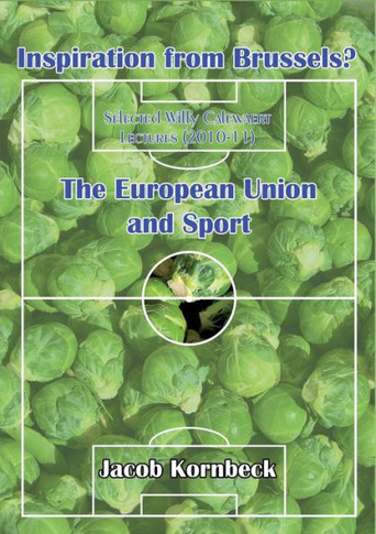 Inspiration from Brussels? the European Union and Sport