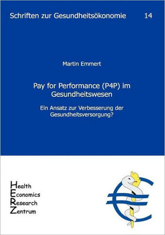 Pay for Performance (P4P) im Gesundheitswesen: Ein Ansatz zur Verbesserung der Gesundheitsversorgung?