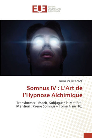 Somnus IV: L'Art de l'Hypnose Alchimique