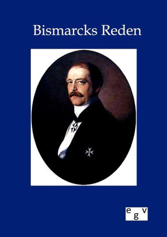 Bismarcks Reden