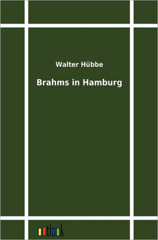 Brahms in Hamburg