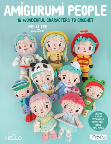 Amigurumi People: 16 Wonderful Characters to Crochet