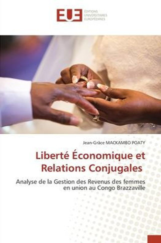 Libert? ?conomique et Relations Conjugales