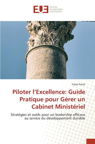Piloter l'Excellence: Guide Pratique pour Gérer un Cabinet Ministériel