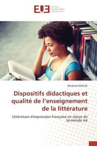 Dispositifs didactiques et qualité de l'enseignement de la littérature