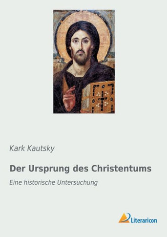 Der Ursprung des Christentums: Eine historische Untersuchung