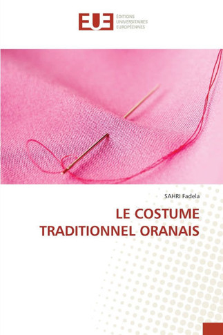 Le Costume Traditionnel Oranais