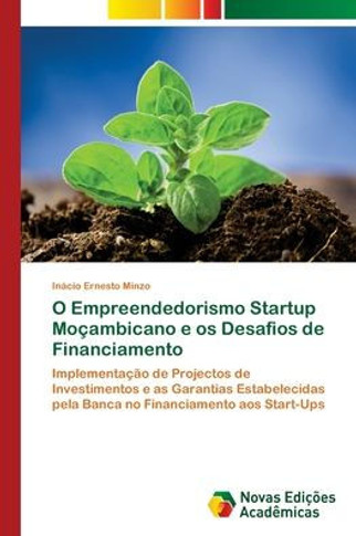 O Empreendedorismo Startup Moçambicano e os Desafios de Financiamento