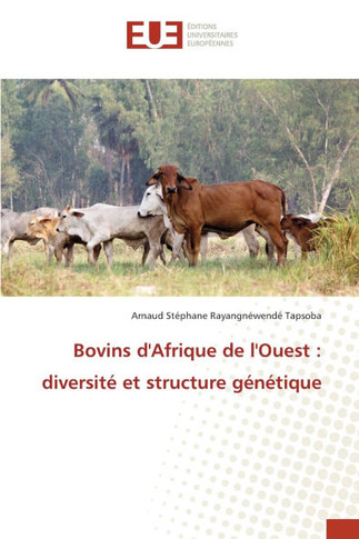Bovins d'Afrique de l'Ouest: diversité et structure génétique