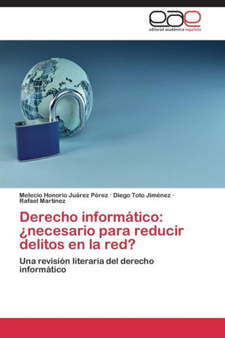 Derecho Informatico: Necesario Para Reducir Delitos En La Red?