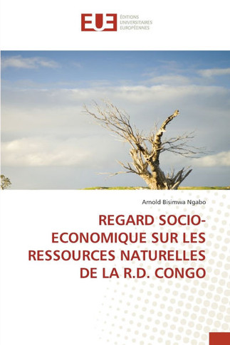 Regard Socio-Economique Sur Les Ressources Naturelles de la R.D. Congo