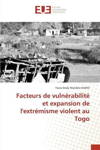 Facteurs de vulnérabilité et expansion de l'extrémisme violent au Togo