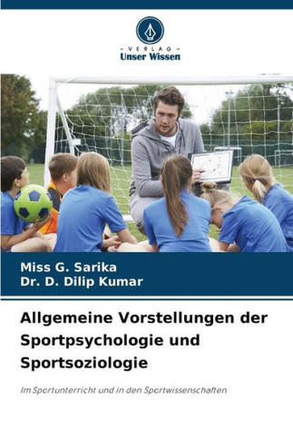 Allgemeine Vorstellungen der Sportpsychologie und Sportsoziologie