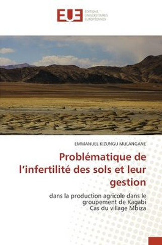 Problématique de l'infertilité des sols et leur gestion