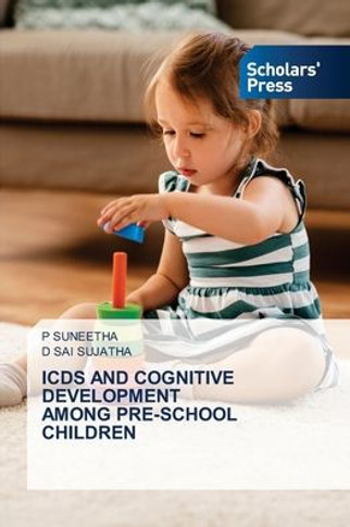 Icds and Cognitive Development Among Pre-School Children