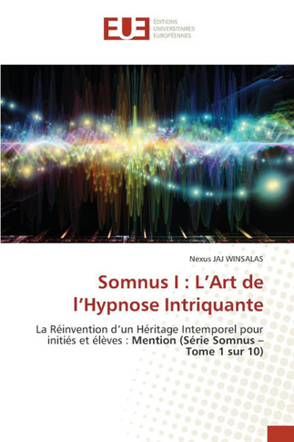 Somnus I: L'Art de l'Hypnose Intriquante