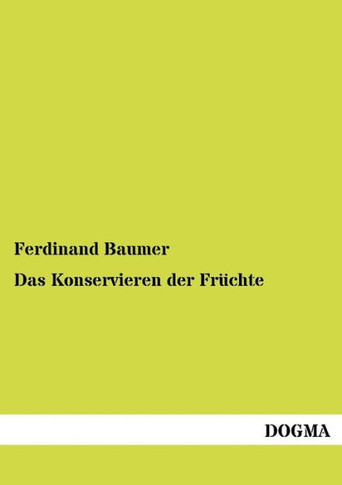 Das Konservieren der Früchte
