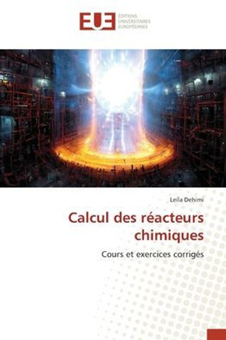 Calcul des réacteurs chimiques