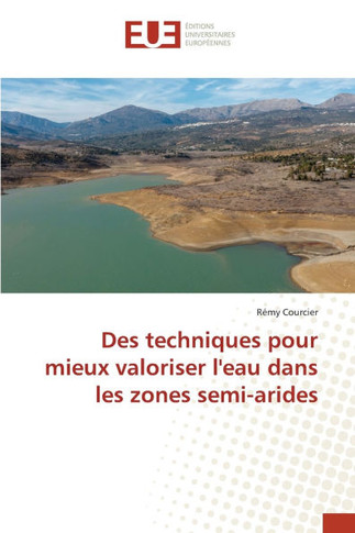 Des techniques pour mieux valoriser l'eau dans les zones semi-arides