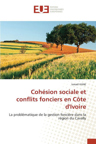 Cohésion sociale et conflits fonciers en Côte d'Ivoire