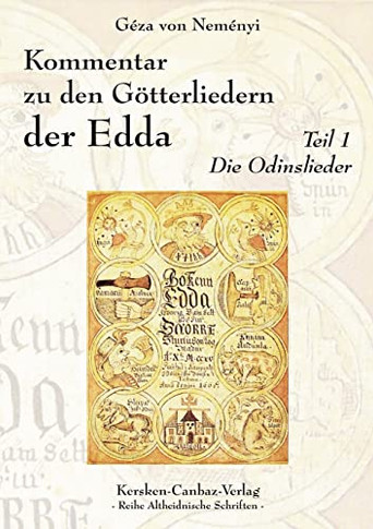 Kommentar zu den Götterliedern der Edda: Teil 1 - Die Odinslieder